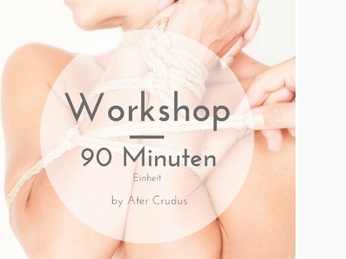Bondage Workshop 90 Minuten (by Ater Crudus) - auf Triviar