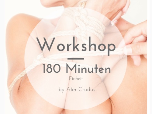 Bondage Workshop 180 Minuten (by Ater Crudus) - auf Triviar